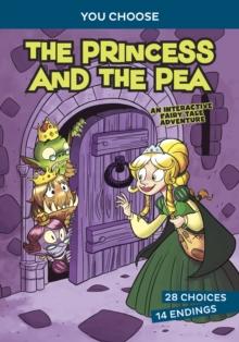 The Princess and the Pea : An Interactive Fairy Tale Adventure