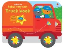 Baby's Very First Truck Book