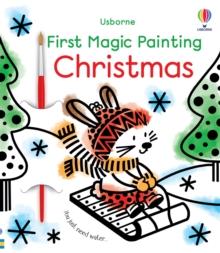 First Magic Painting Christmas : A Christmas Activity Book for Children