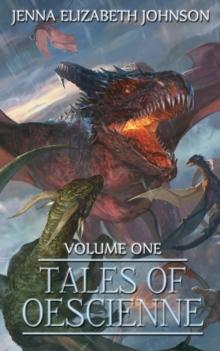 Tales of Oescienne : A Short Story Collection