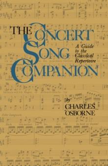 The Concert Song Companion : A Guide to the Classical Repertoire