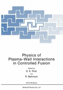 Physics of Plasma-Wall Interactions in Controlled Fusion