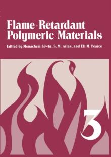 Flame - Retardant Polymeric Materials : Volume 3