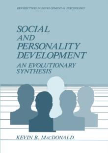 Social and Personality Development : An Evolutionary Synthesis