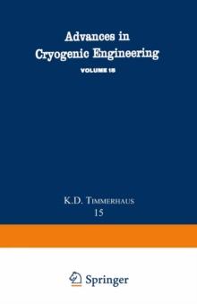 Advances in Cryogenic Engineering : Proceedings of the 1969 Cryogenic Engineering Conference University of California at Los Angeles, June 16-18, 1969