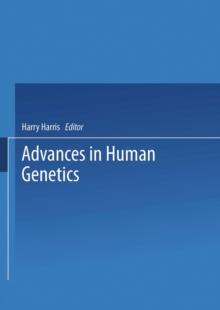 Advances in Human Genetics