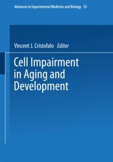 Cell Impairment in Aging and Development