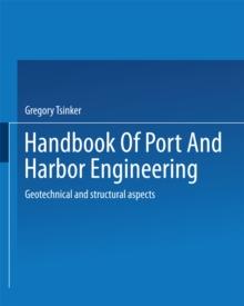 Handbook of Port and Harbor Engineering : Geotechnical and Structural Aspects