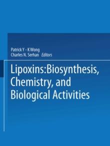 Lipoxins : Biosynthesis, Chemistry, and Biological Activities