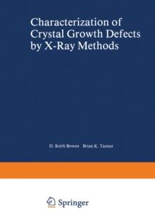 Characterization of Crystal Growth Defects by X-Ray Methods