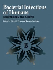 Bacterial Infections of Humans : Epidemiology and Control