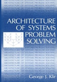 Architecture of Systems Problem Solving