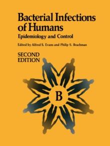 Bacterial Infections of Humans : Epidemiology and Control