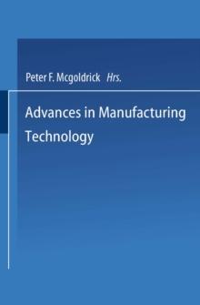 Advances in Manufacturing Technology : Proceedings of the First National Conference on Production Research