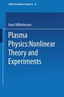 Plasma Physics : Nonlinear Theory and Experiments