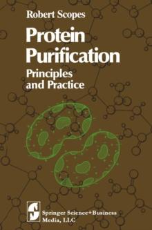 Protein Purification : Principles and Practice