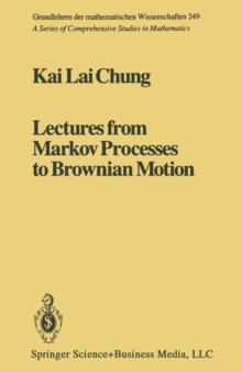 Lectures from Markov Processes to Brownian Motion