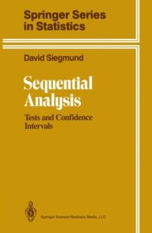 Sequential Analysis : Tests and Confidence Intervals