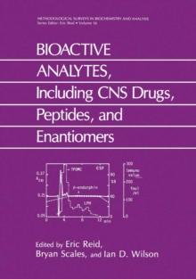 BIOACTIVE ANALYTES, Including CNS Drugs, Peptides, and Enantiomers