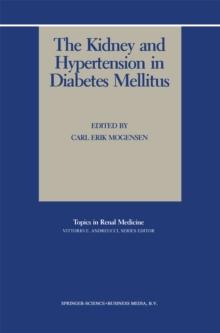 The Kidney and Hypertension in Diabetes Mellitus