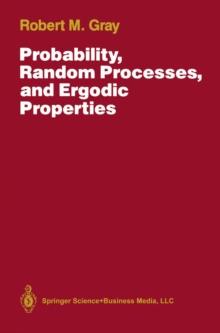 Probability, Random Processes, and Ergodic Properties