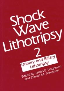 Shock Wave Lithotripsy 2 : Urinary and Biliary Lithotripsy