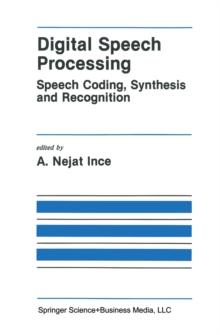 Digital Speech Processing : Speech Coding, Synthesis and Recognition