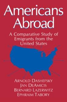 Americans Abroad : A Comparative Study of Emigrants from the United States