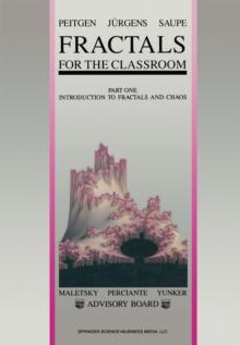 Fractals for the Classroom : Part One Introduction to Fractals and Chaos