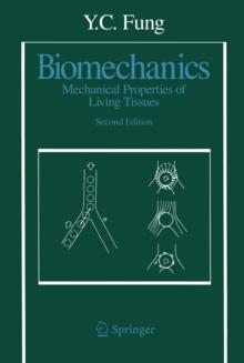 Biomechanics : Mechanical Properties of Living Tissues