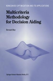 Multicriteria Methodology for Decision Aiding