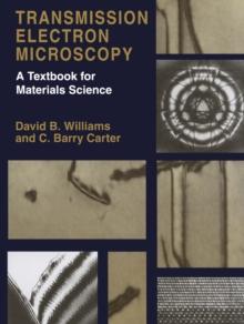 Transmission Electron Microscopy : A Textbook for Materials Science