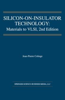 Silicon-on-Insulator Technology : Materials to VLSI