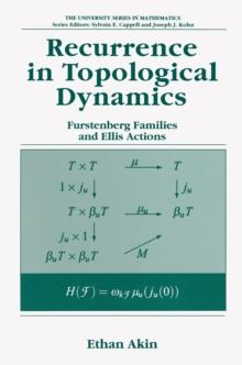 Recurrence in Topological Dynamics : Furstenberg Families and Ellis Actions