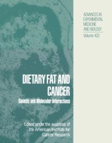 Dietary Fat and Cancer : Genetic and Molecular Interactions