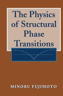 The Physics of Structural Phase Transitions