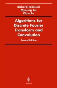 Algorithms for Discrete Fourier Transform and Convolution