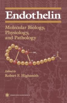 Endothelin : Molecular Biology, Physiology, and Pathology