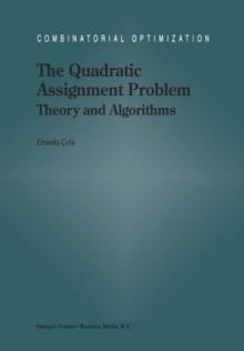 The Quadratic Assignment Problem : Theory and Algorithms