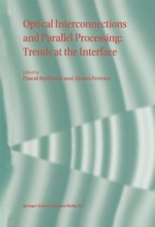 Optical Interconnections and Parallel Processing : Trends at the Interface