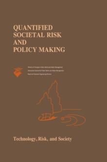 Quantified Societal Risk and Policy Making