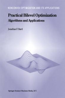 Practical Bilevel Optimization : Algorithms and Applications