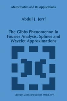 The Gibbs Phenomenon in Fourier Analysis, Splines and Wavelet Approximations