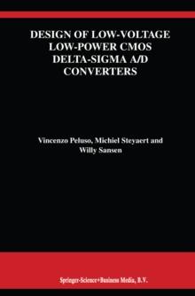 Design of Low-Voltage Low-Power CMOS Delta-Sigma A/D Converters