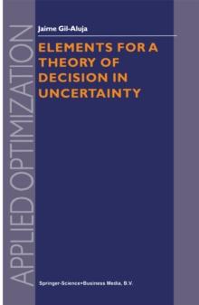 Elements for a Theory of Decision in Uncertainty