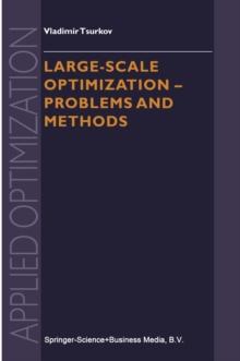 Large-scale Optimization : Problems and Methods