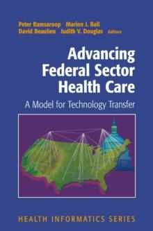 Advancing Federal Sector Health Care : A Model for Technology Transfer