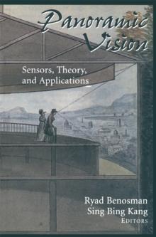 Panoramic Vision : Sensors, Theory, and Applications