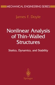 Nonlinear Analysis of Thin-Walled Structures : Statics, Dynamics, and Stability