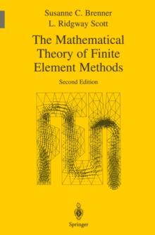 The Mathematical Theory of Finite Element Methods